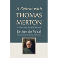 A Retreat with Thomas Merton: A Seven-Day Spiritual Journey - Paperback
