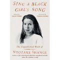 Sing a Black Girl's Song: The Unpublished Work of Ntozake Shange - Hardcover