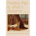 Maybe This Is What I Deserve - Paperback
