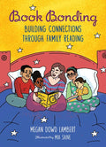 Book Bonding: Building Connections Through Family Reading - Hardcover