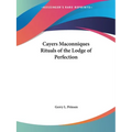 Cayers Maconniques Rituals of the Lodge of Perfection - Paperback