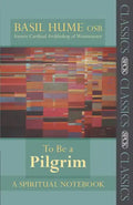 To Be a Pilgrim: A Spiritual Notebook - Paperback