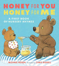 Honey for You, Honey for Me: A First Book of Nursery Rhymes - Hardcover