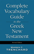 Complete Vocabulary Guide to the Greek New Testament - Hardcover