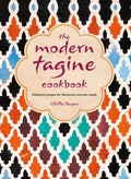 The Modern Tagine Cookbook: Delicious Recipes for Moroccan One-Pot Meals - Hardcover