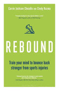 Rebound: Train Your Mind to Bounce Back Stronger from Sports Injuries - Paperback
