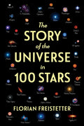 The Story of the Universe in 100 Stars - Hardcover
