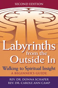 Labyrinths from the Outside in (2nd Edition): Walking to Spiritual Insight--A Beginner's Guide - Hardcover