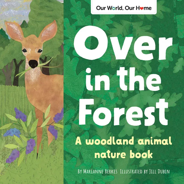 Over in the Forest: A Woodland Animal Nature Book - Paperback