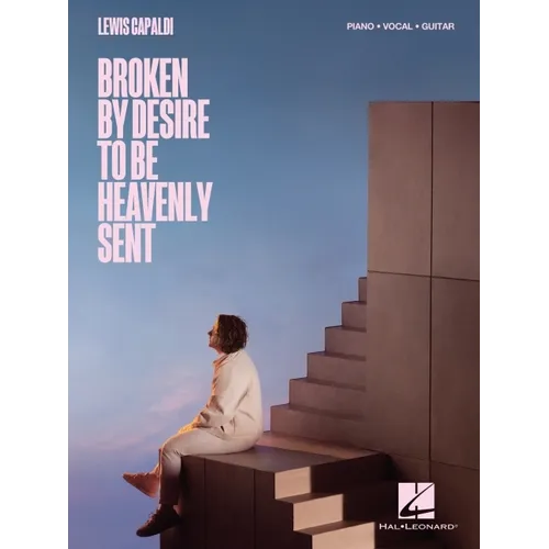Lewis Capaldi - Broken by Desire to Be Heavenly Sent: Piano/Vocal/Guitar Songbook - Paperback