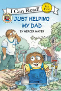Little Critter: Just Helping My Dad - Paperback