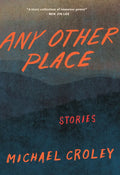 Any Other Place: Stories - Paperback
