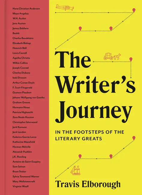 The Writer's Journey: In the Footsteps of the Literary Greats - Hardcover