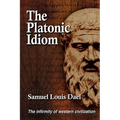 The Platonic Idiom - Paperback