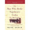 The Man Who Broke Napoleon's Codes - Paperback
