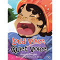 Loud Voice, Quiet Voice - Hardcover