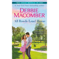 All Roads Lead Home: A 2-In-1 Collection: A Friend or Two and Reflections of Yesterday - Paperback
