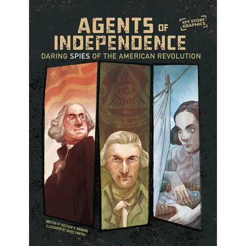 Agents of Independence: Daring Spies of the American Revolution - Paperback