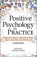 Positive Psychology in Practice: Promoting Human Flourishing in Work, Health, Education, and Everyday Life - Hardcover
