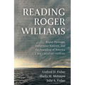 Reading Roger Williams: Rogue Puritans, Indigenous Nations, and the Founding of America-a Documentary History - Hardcover