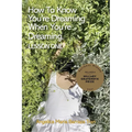 How to Know You're Dreaming When You're Dreaming, lesson one - Paperback