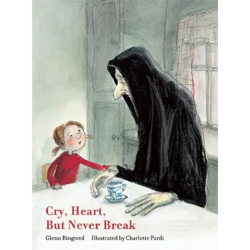 Cry, Heart, But Never Break - Hardcover