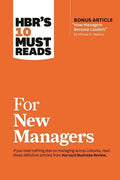 Hbr's 10 Must Reads for New Managers (with Bonus Article "How Managers Become Leaders" by Michael D. Watkins) (Hbr's 10 Must Reads) - Paperback