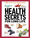 Reader's Digest Health Secrets for Long Life: 1206 Tips for a Healthy Mind and Body - Paperback