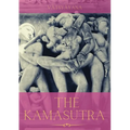 The Kamasutra: A Guide to the Ancient Art of sexuality, Eroticism, and Emotional Fulfillment in Life - Paperback