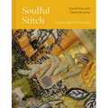 Soulful Stitch: Finding Creativity in Crisis - Hardcover
