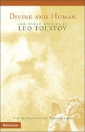 Divine and Human: And Other Stories by Leo Tolstoy - Paperback