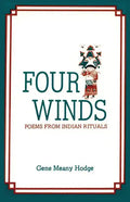 Four Winds, Poems from Indian Rituals: Poems from Indian Rituals - Paperback