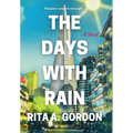 The Days With Rain - Hardcover