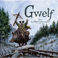 Gwelf: Into the Hinterlands - Hardcover