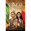 Cinco de Mayo: The Fighting Women of Mexico - Paperback