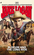 Slocum 417: Slocum and the Long Ride - Paperback
