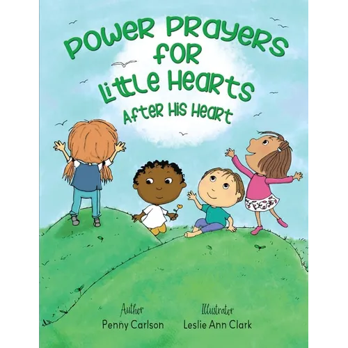 Power Prayers for Little Hearts After His Heart - Paperback