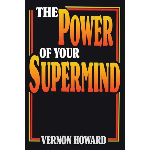 The Power of Your Supermind - Paperback