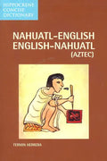 Nahuatl-English English-Nahuatl Concise Dictionary - Paperback