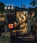 Texas Bbq, Small Town to Downtown - Hardcover