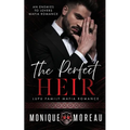 The Perfect Heir: An Enemies to Lovers Mafia Romance - Paperback