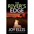 THE RIVER'S EDGE a gripping crime thriller full of twists - Paperback