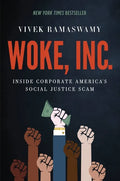 Woke, Inc.: Inside Corporate America's Social Justice Scam - Hardcover