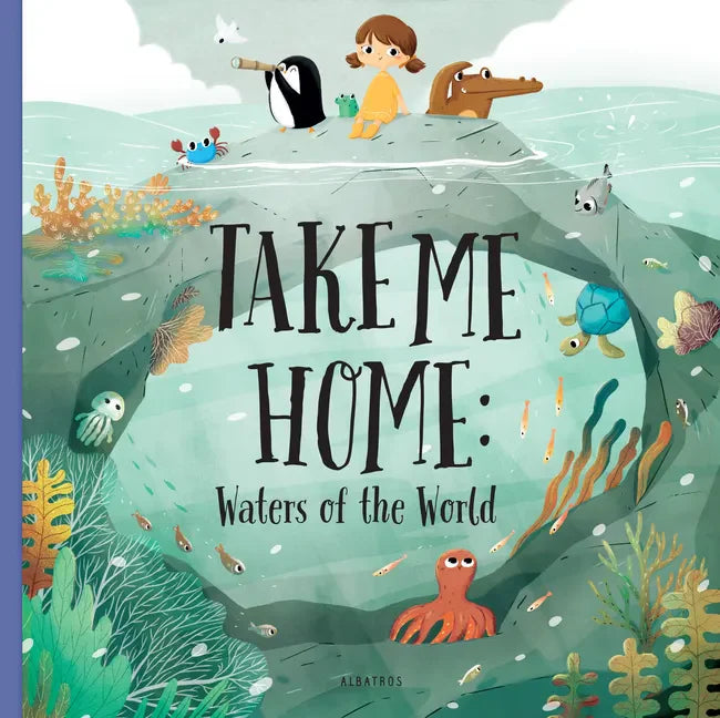 Take Me Home - Waters of the World - Board Book