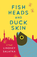 Fish Heads and Duck Skin - Paperback