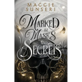 Marked by Masks and Secrets - Paperback