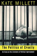 The Politics of Cruelty: An Essay on the Literature of Political Imprisonment - Paperback