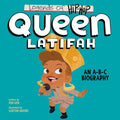 Legends of Hip-Hop: Queen Latifah: An A-B-C Biography - Board Book
