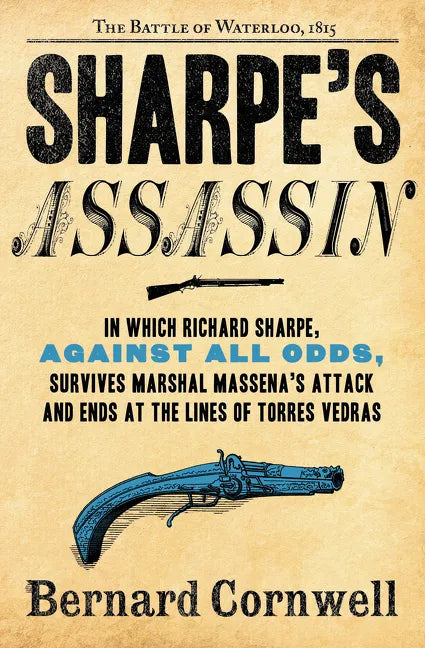 Sharpe's Assassin: Richard Sharpe and the Occupation of Paris, 1815 - Paperback