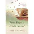 From Page to Proclamation: Interpreting Scripture in the Context of Liturgy - Paperback